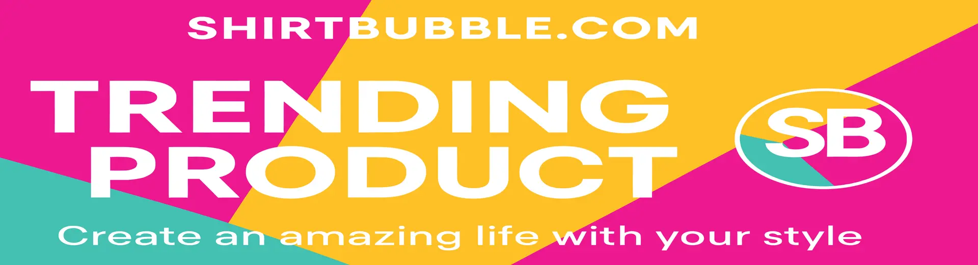 Banner for Shirt Bubble